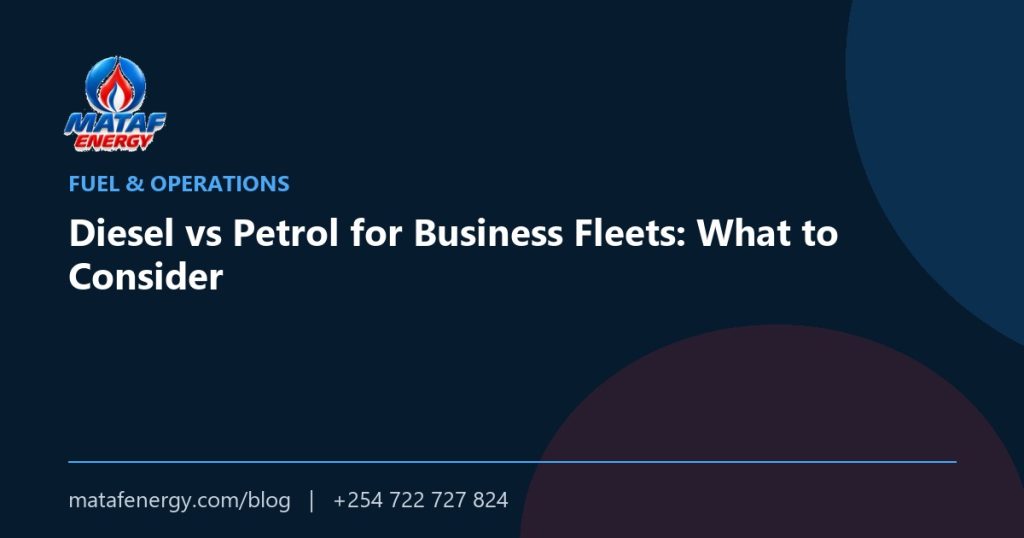 Diesel vs Petrol for Business Fleets: What to Consider