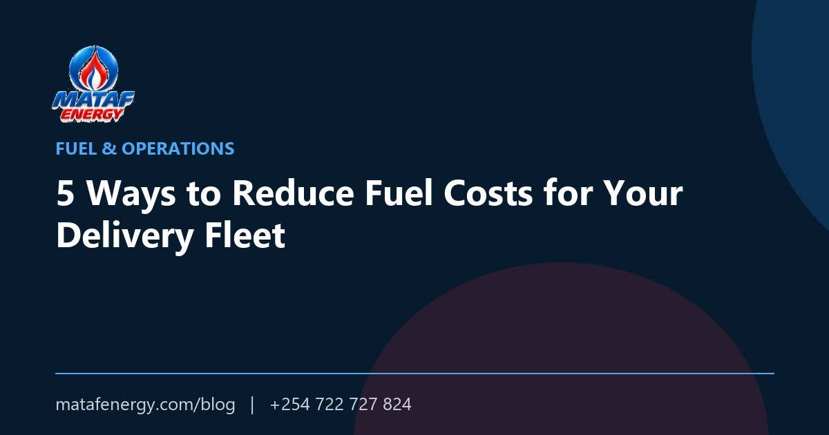 5 Ways to Reduce Fuel Costs for Your Delivery Fleet